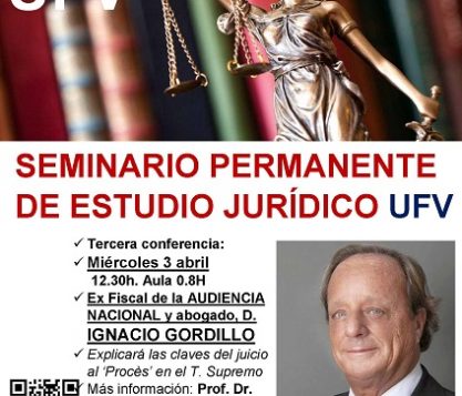 actualidad UFV Cartel Tercer Seminario SPEJ 3 abr Fiscal I. Gordillo 417x357 actualidad UFV Estudiar en Universidad Privada Madrid
